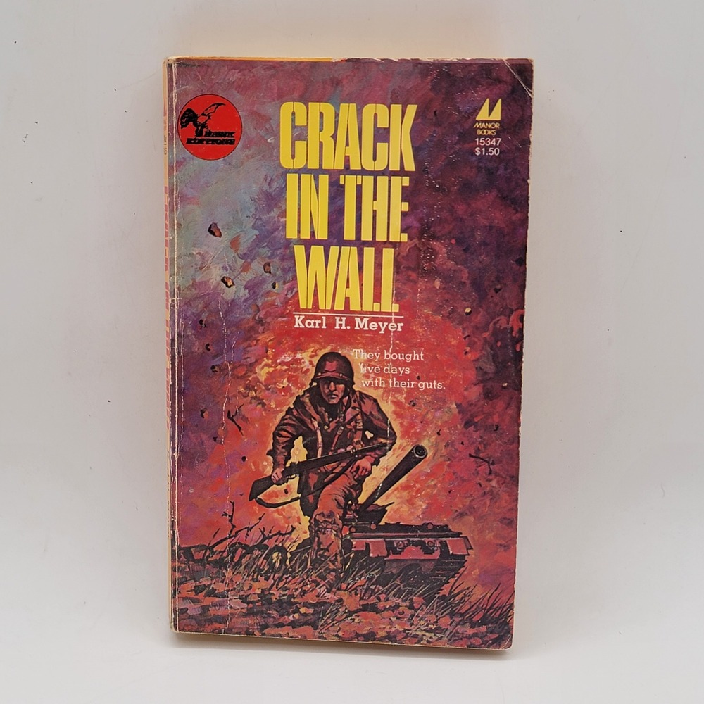 Karl H. Meyer Crack In The Wall Paperback Hawk Editions War Fiction 1974 Good